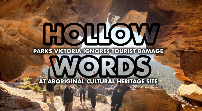 Hollow Words – PV Ignores Tourist Damage at Aboriginal Site